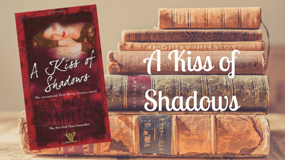 A Kiss of Shadows